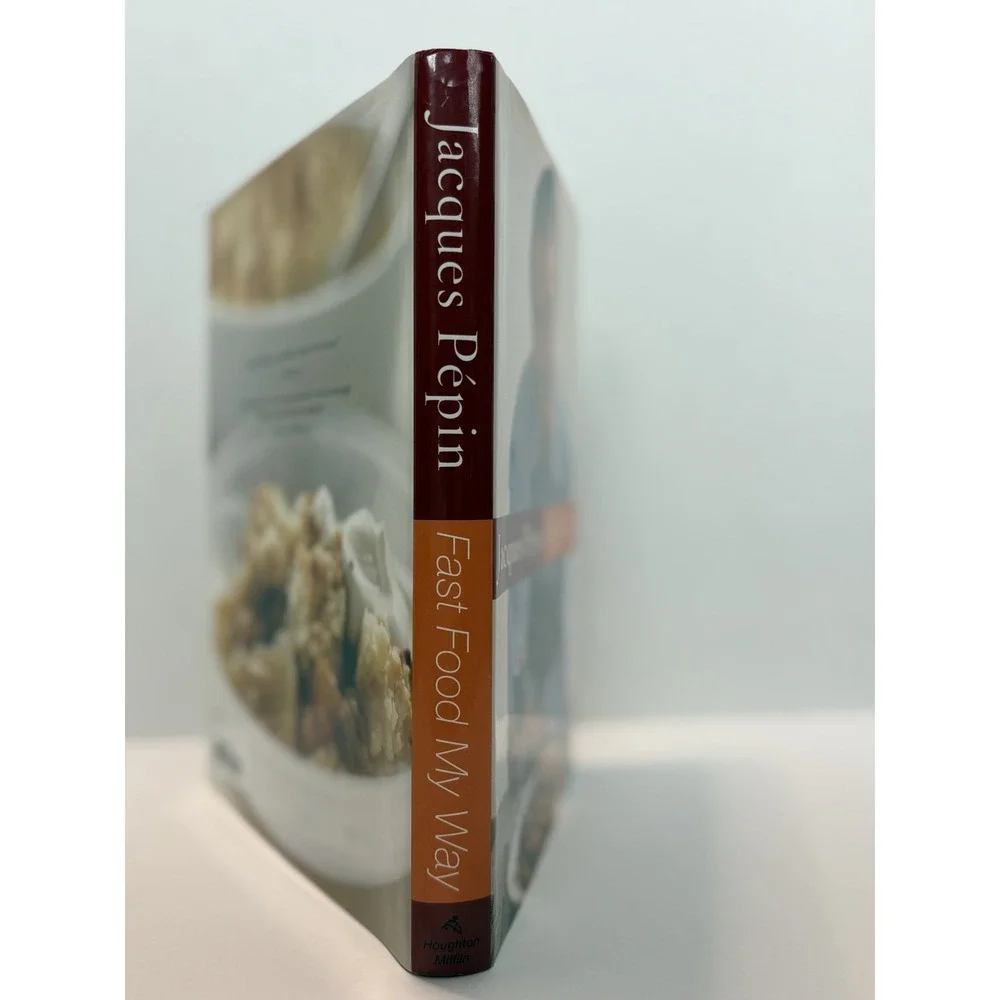 Jacques Pepin Fast Food My Way by Jacques Pépin (2004, Hardcover)‎